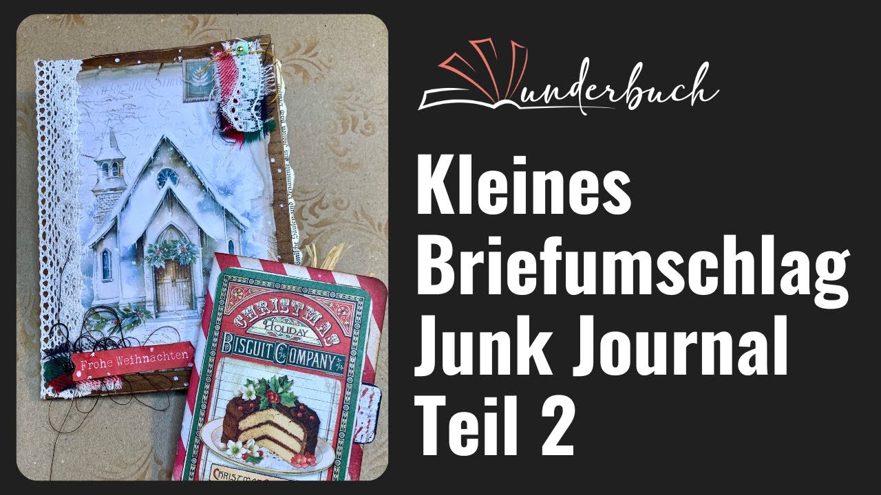 Briefumschläge Junk Journal Teil 2