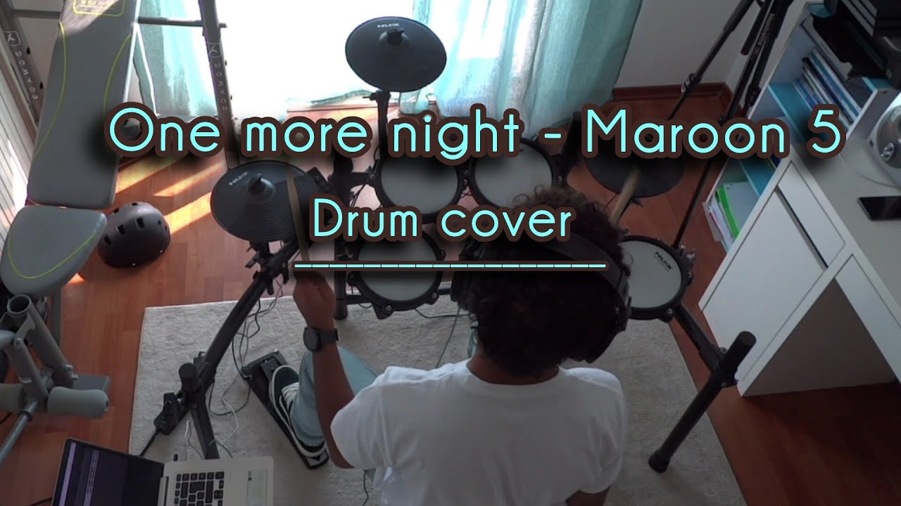 Maroon 5 - One More Night - (drum cover)🥁 ~ Victor