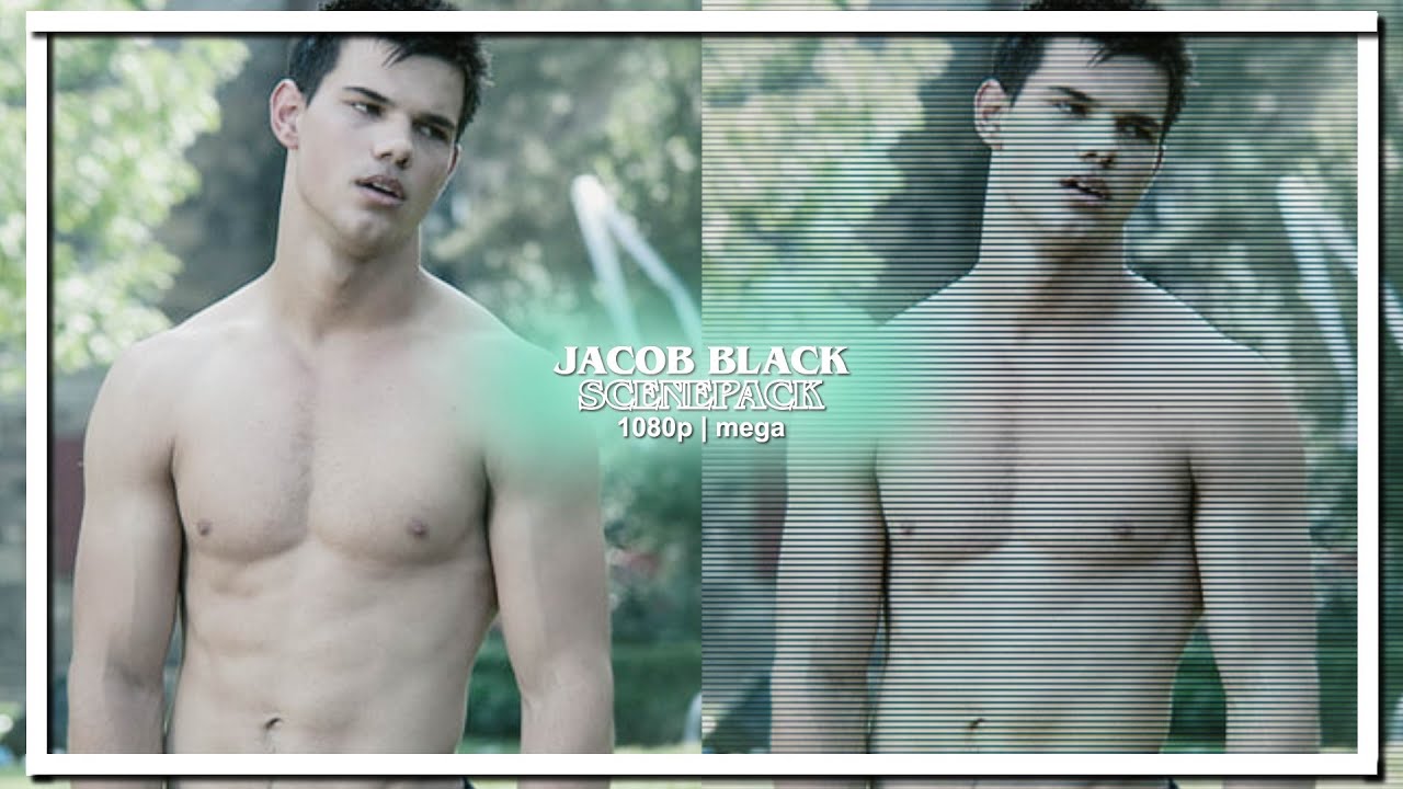 jacob black scenepack | 1080p + mega