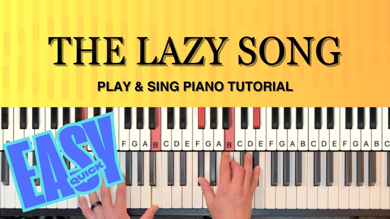 The Lazy Song Play & Sing Piano Tutorial