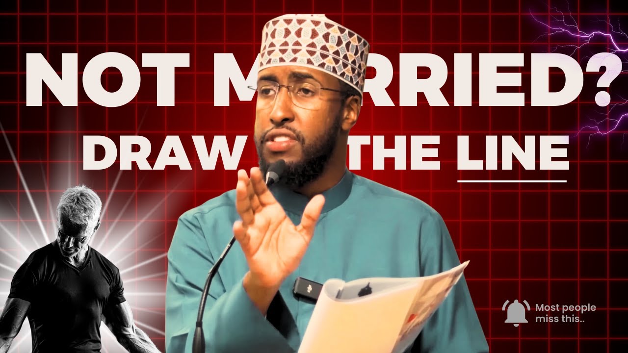 No Marriage, No Excuses: A Serious Reminder For Every Young & Old | Ustadh AbdulRahman Hassan