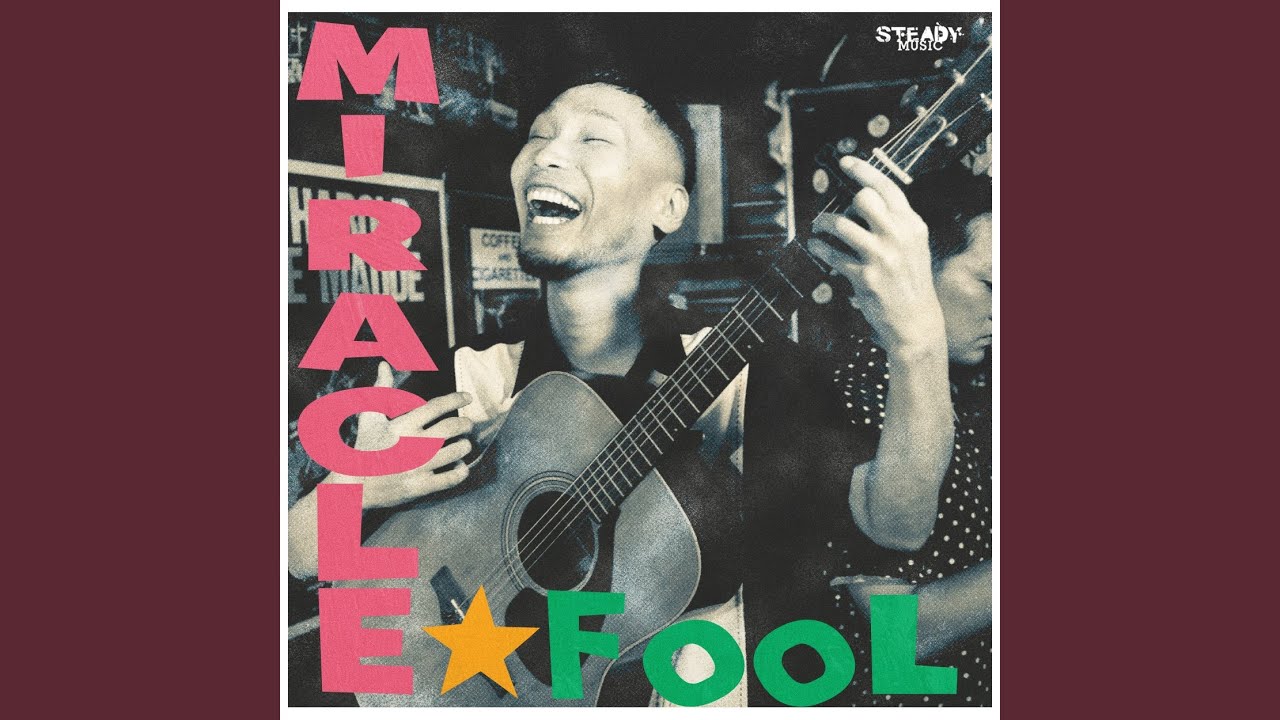 MIRACLE FOOL