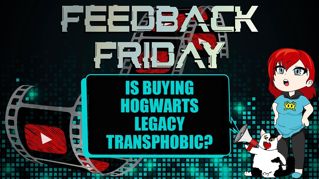 Is Buying Hogwarts Legacy Transphobic? (Feedback Friday)