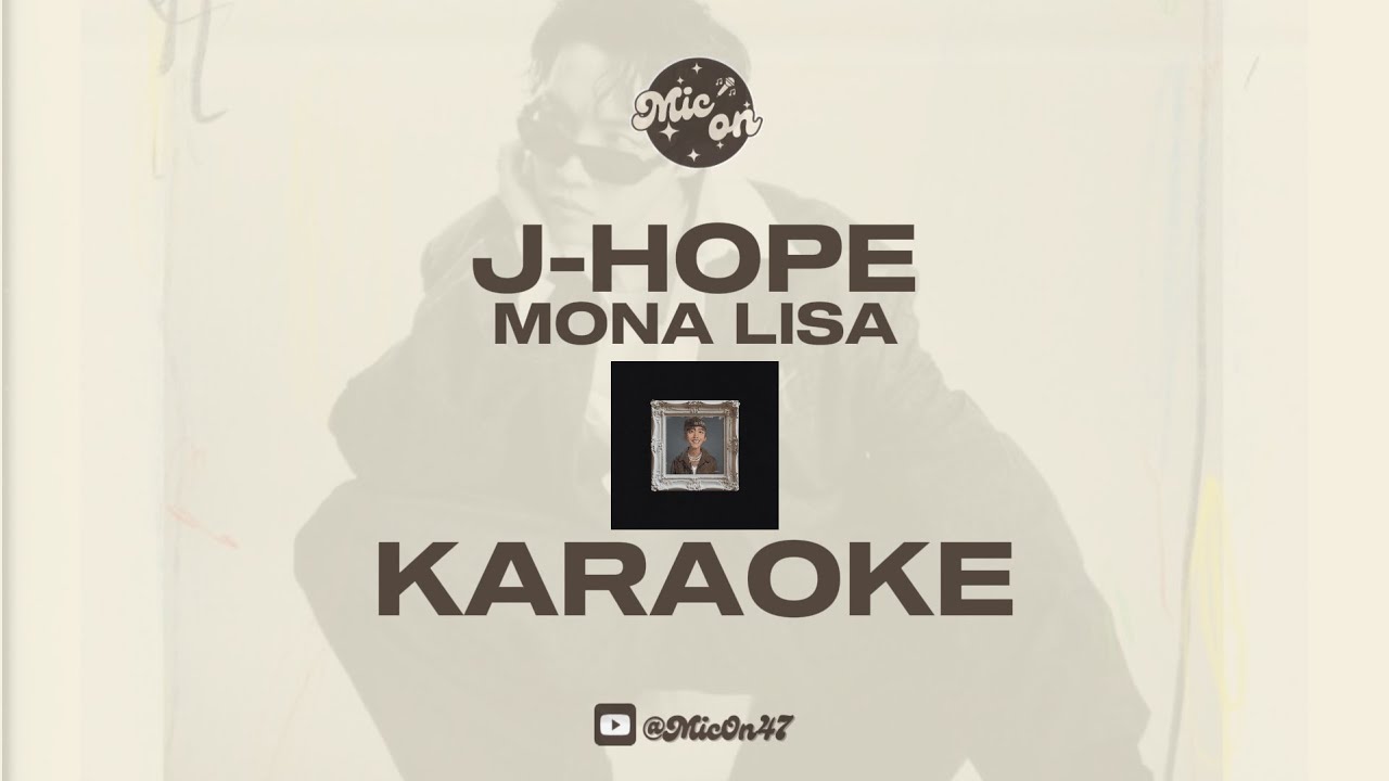 J-HOPE - MONA LISA - KARAOKE