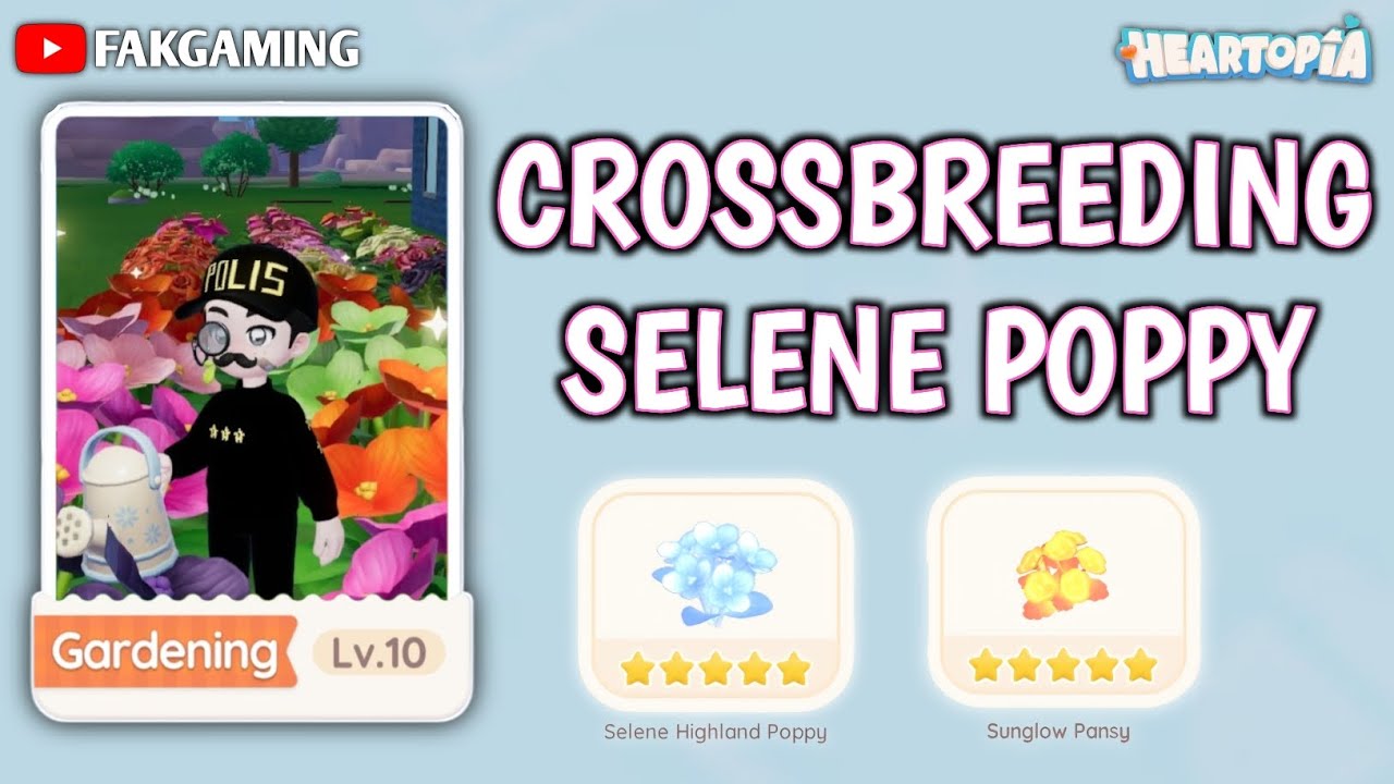 How to crossbreeding Selene Poppy Flower | Heartopia #Heartopia #fakgaming 
