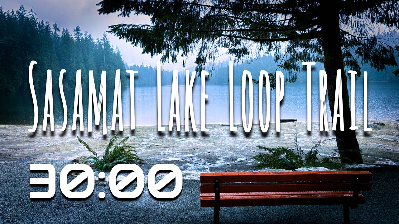 30 Min Timer, Sasamat Lake, British Columbia, Canada