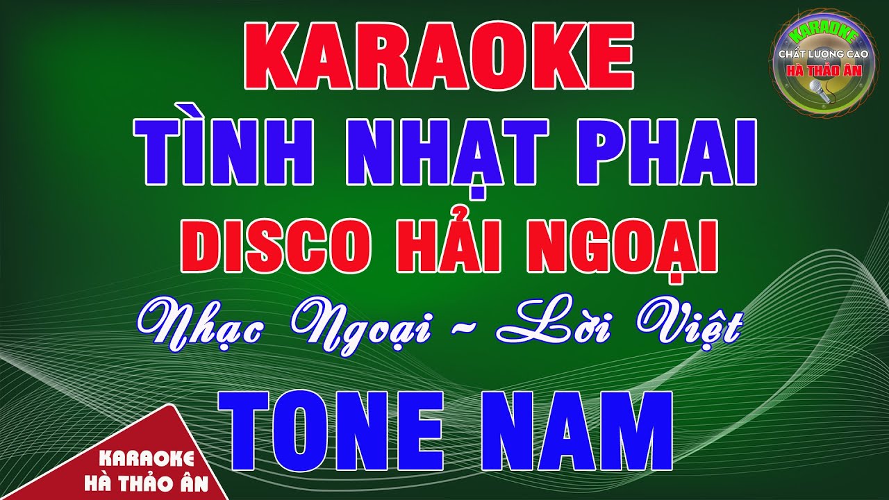 Tình Nhạt Phai Karaoke Tone Nam Beat Phối Disco Hải Ngoại Cực Hay, Dễ Hát || Karaoke Hà Thảo Ân