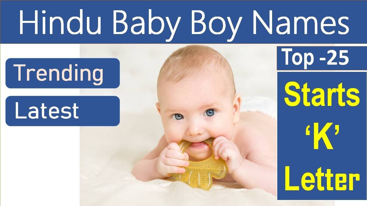 Top 25 Hindu Baby Boy Names Starting K Letter | K Letter Hindu Baby Boy Names | Modern Hindu Names