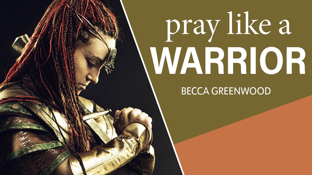 How to Pray Warrior Prayers That Get Results!
