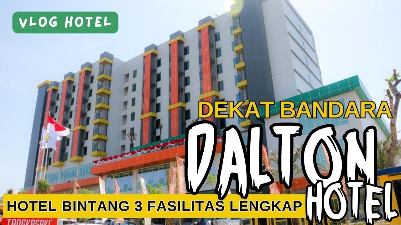 DALTON HOTEL MAKASSAR - HOTEL DEKAT BANDARA MAKASSAR - VLOG HOTEL 31