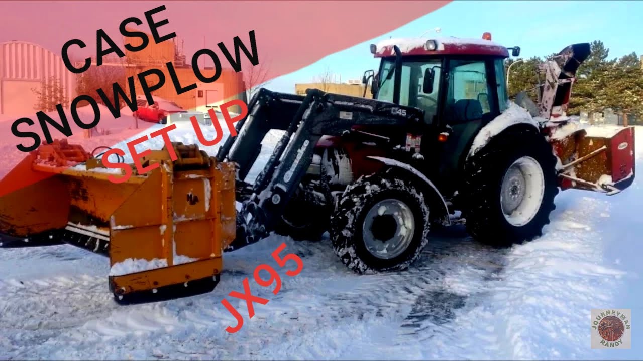 Case JX95 Snow Plow Set Up