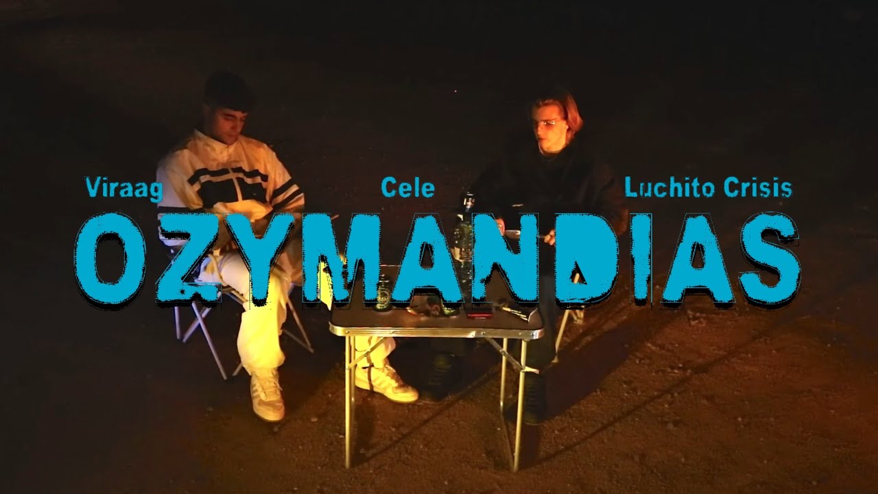 Viraag, Cele - Ozymandias feat. Luchito Crisis (Visualizer)