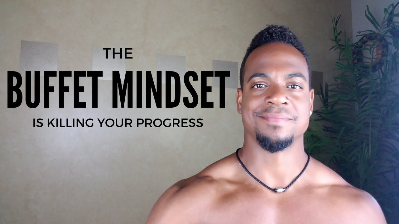 The Buffet Mindset | Fitness Tips & Strategies