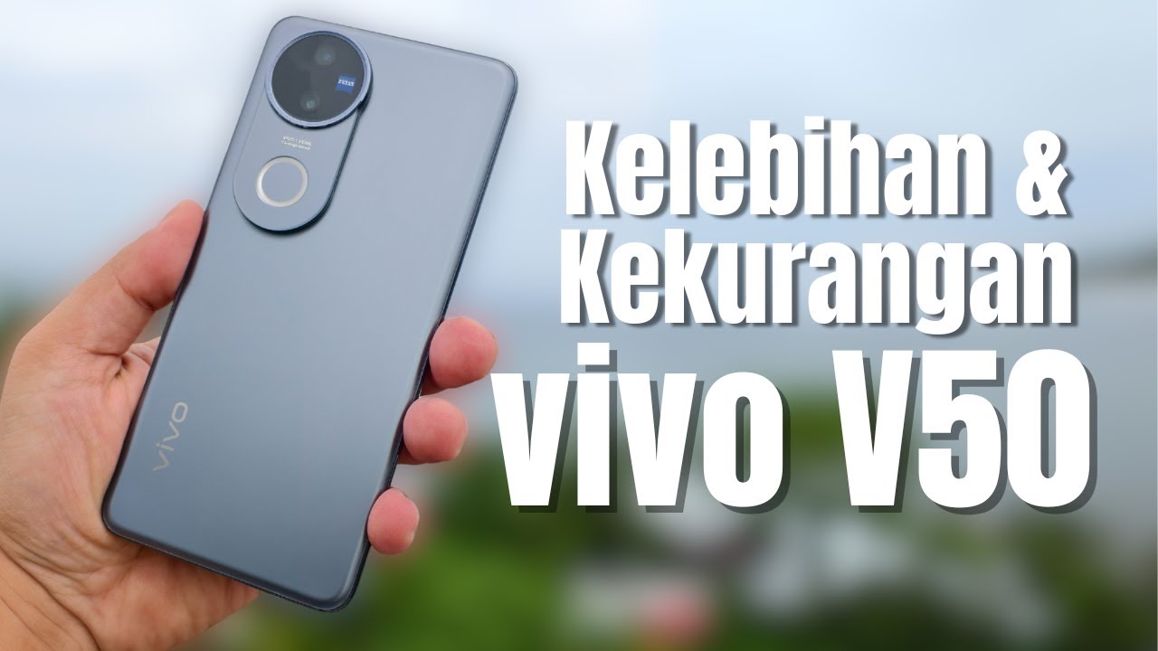 vivo V50 - Kelebihan dan Kekurangan yang WAJIB KAMU TAU Sebelum Beli! vivo V50 Review