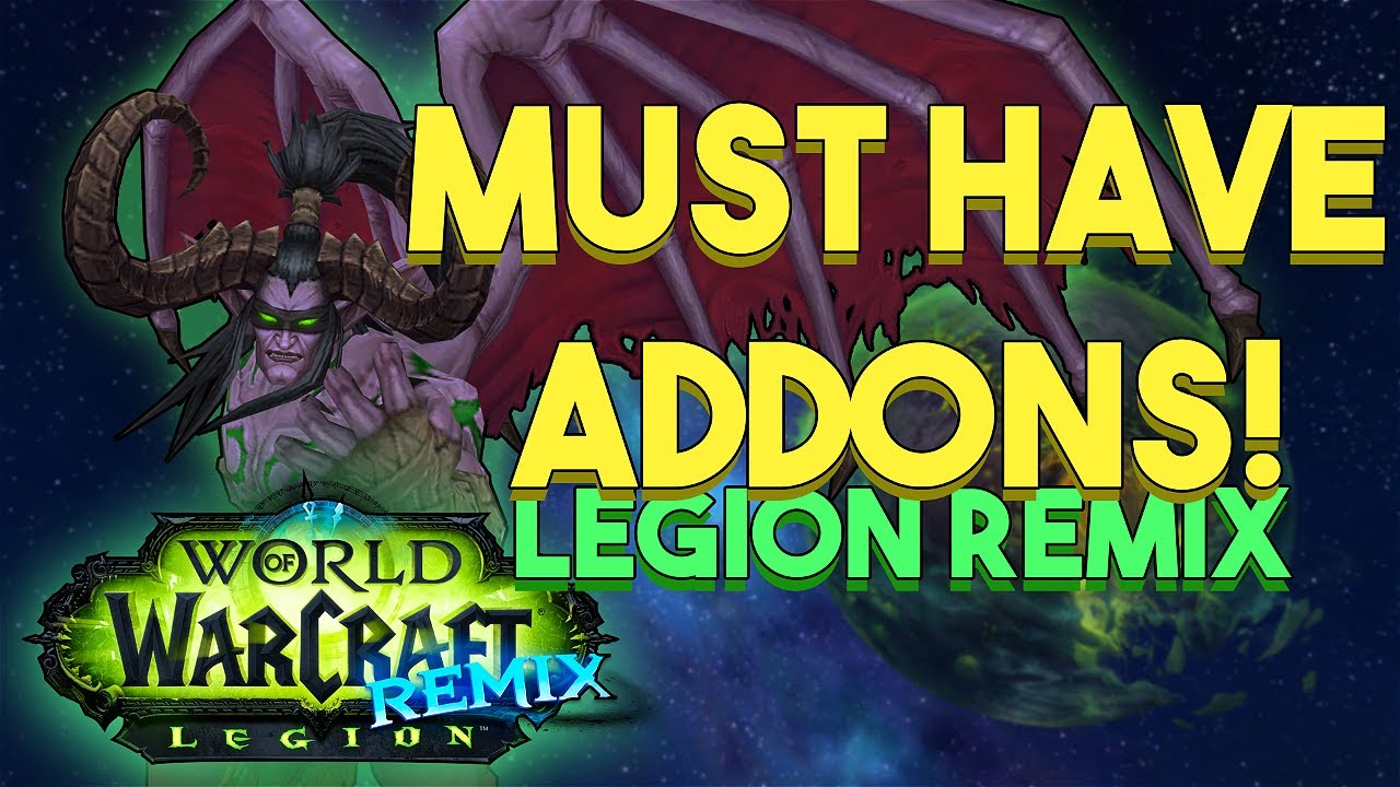The MOST CRUCIAL Addons to ENHANCE Legion Remix!