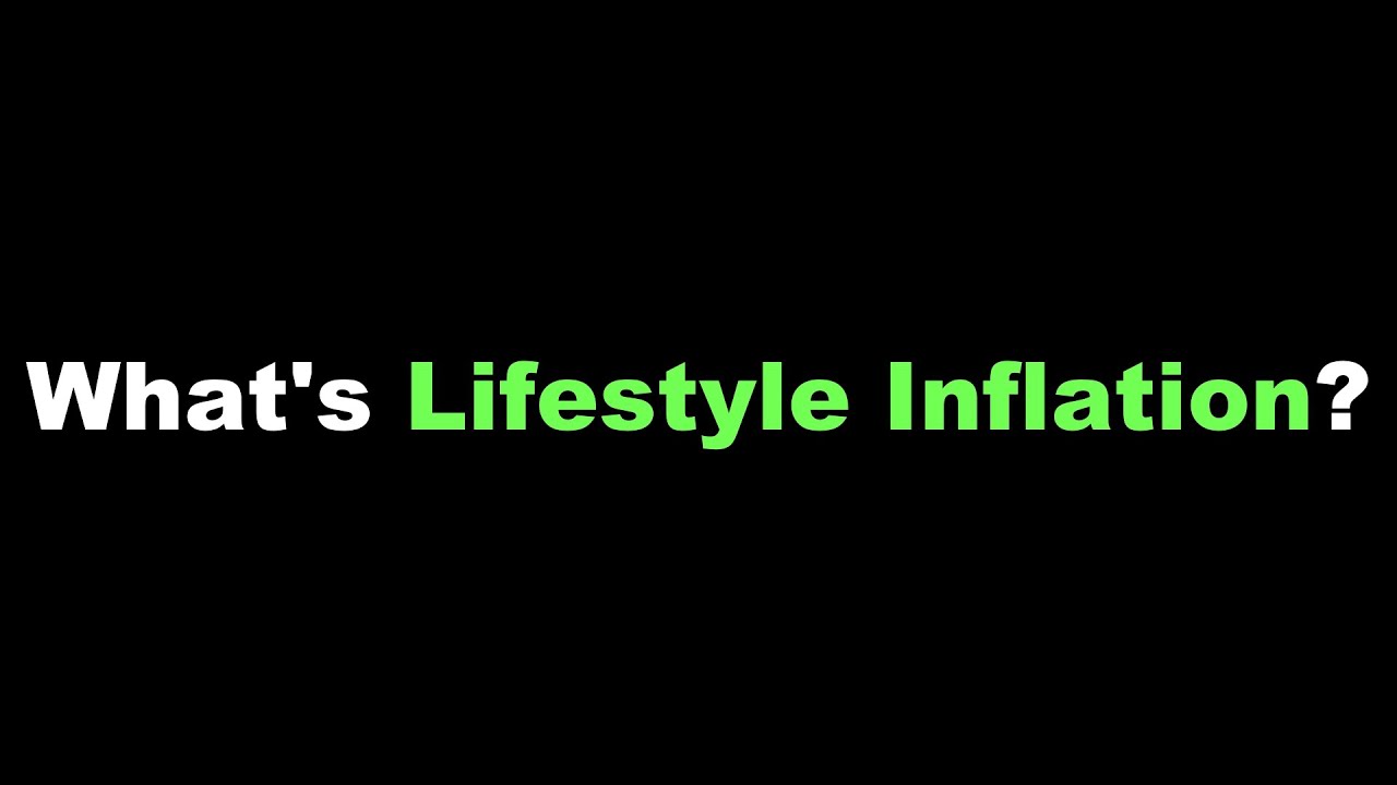 What's lifestyle inflation?