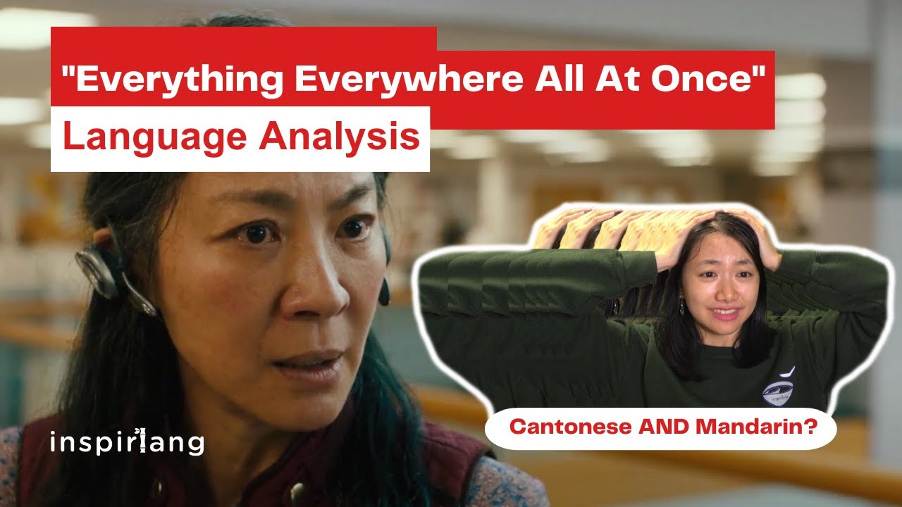 Everything, Everywhere, All at Once | Chinese Language Analysis