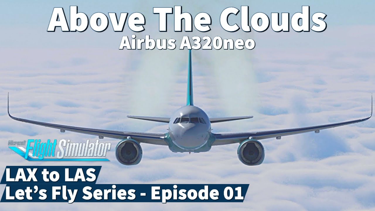 Full flight from LAX to LAS | Let's Fly Series Ep. 01 | Airbus A320neo