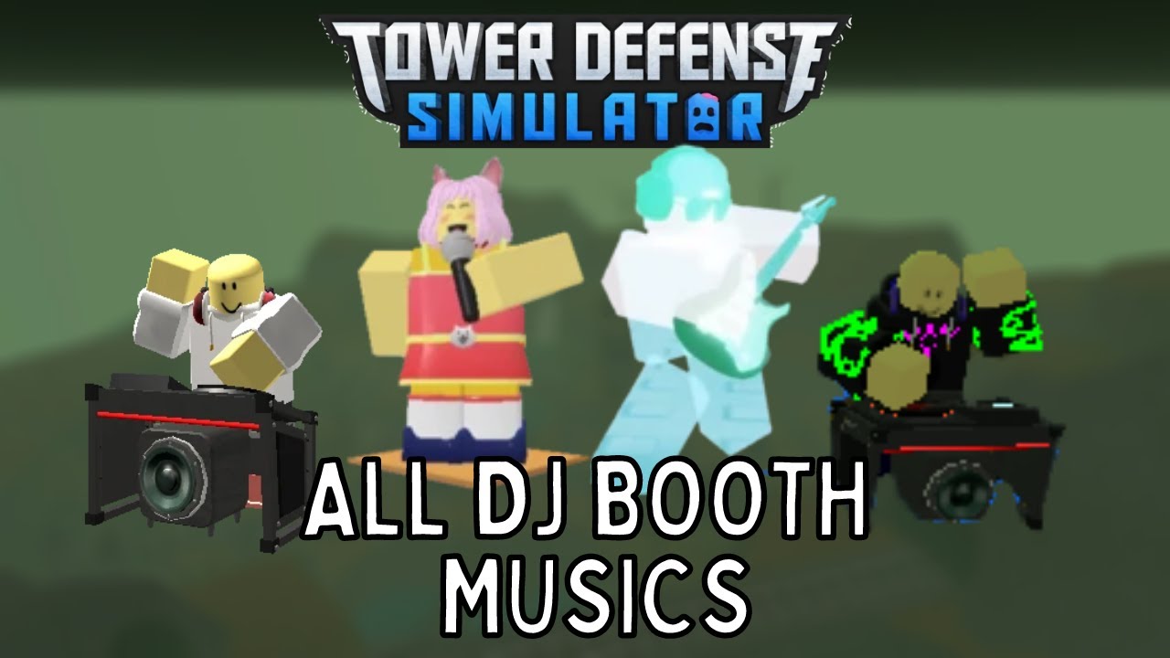 ALL DJ Booth Musics || Tower Defense Simulator