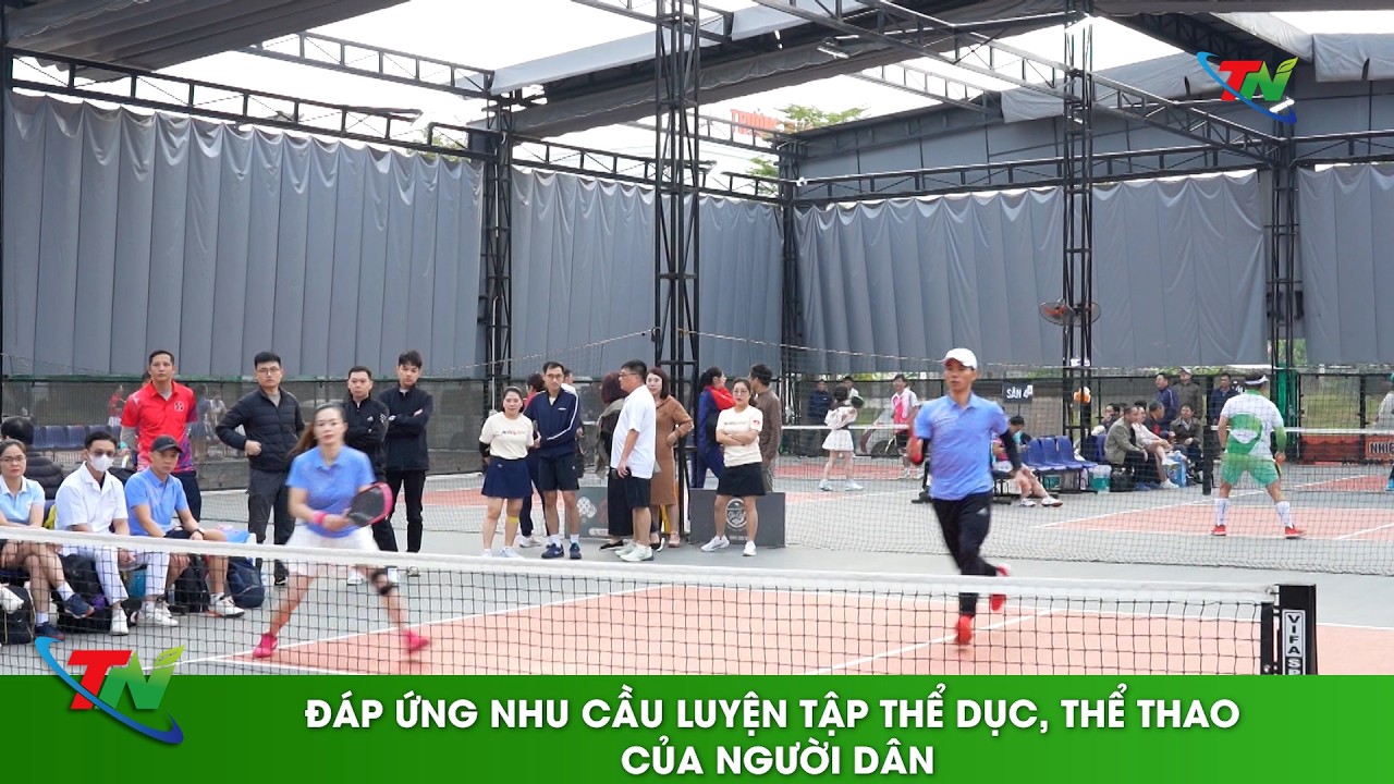 Đáp ứng nhu cầu luyện tập thể dục, thể thao của người dân