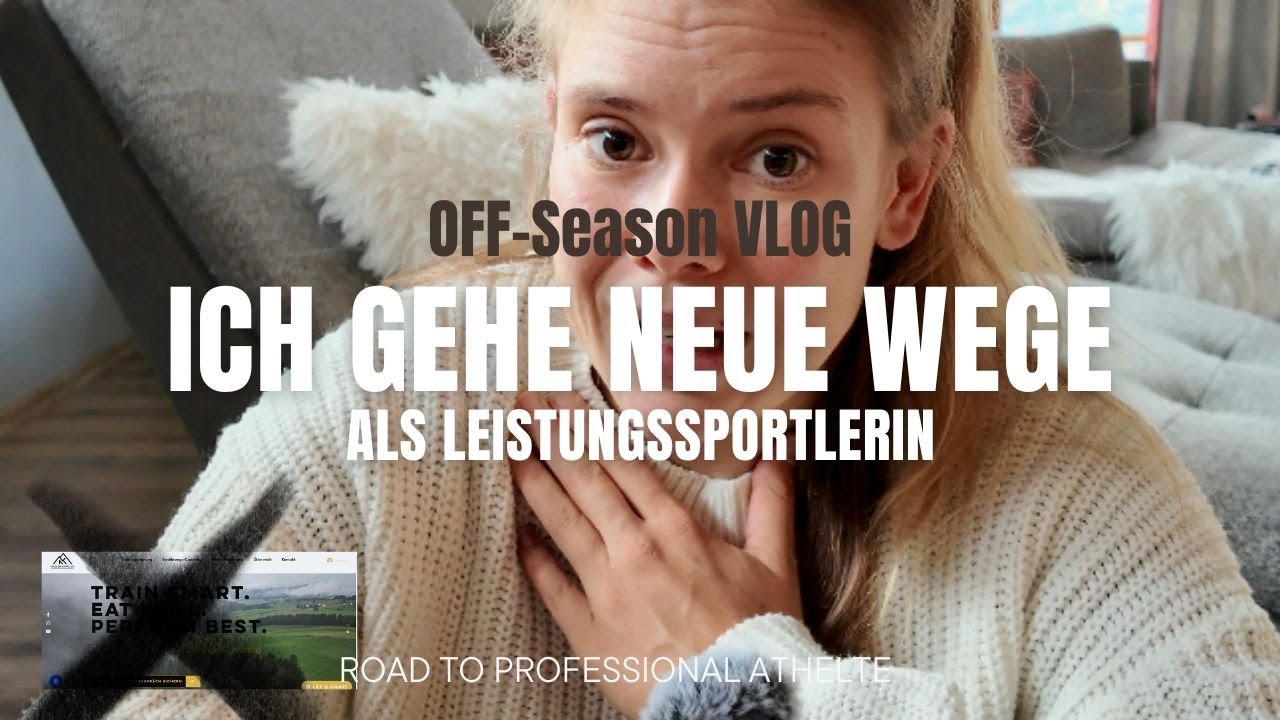 Ich gehe Neue Wege | Off-Season als Leistungssportlerin
