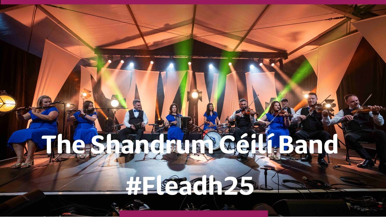 Shandrum Céilí Band | Fleadh25 | TG4