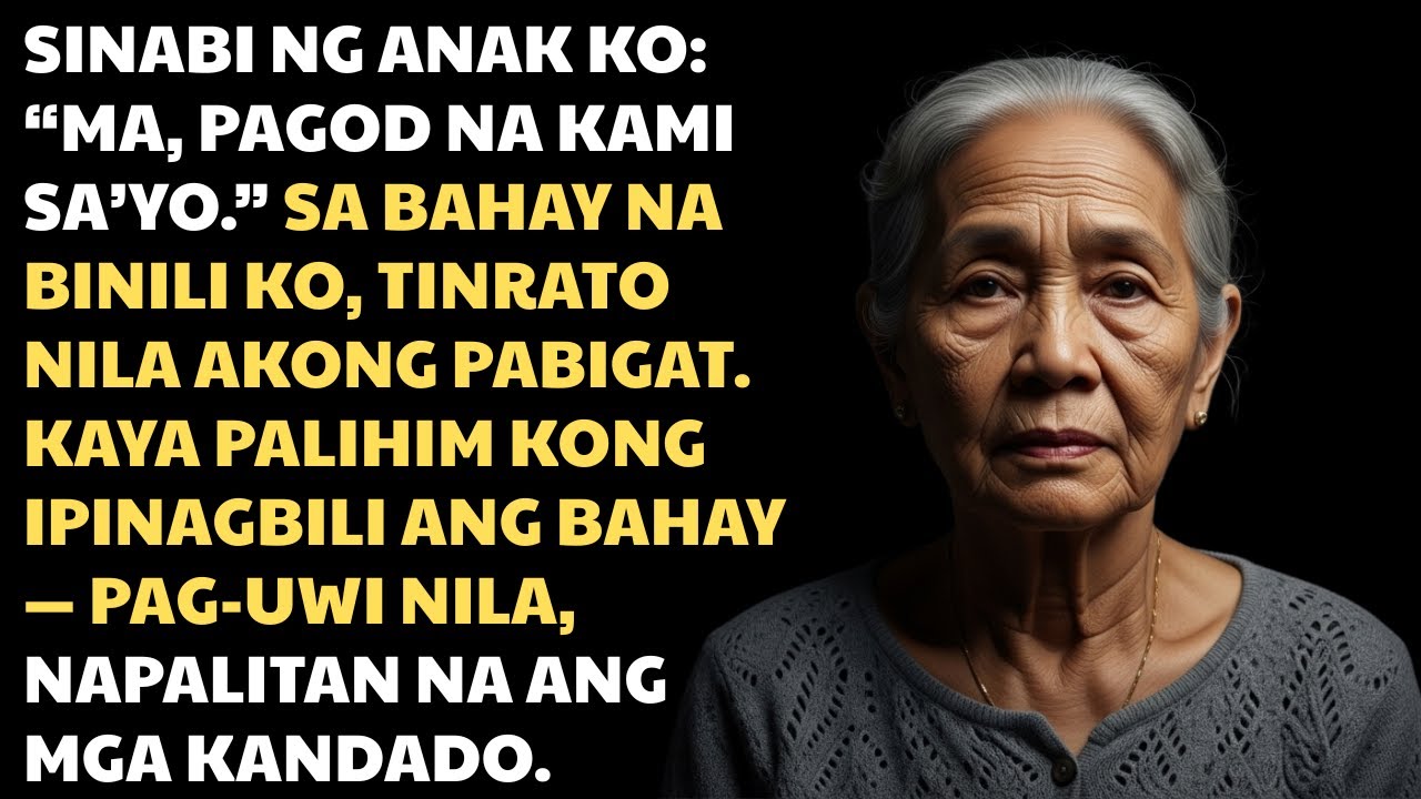 Sinabi ng anak ko: ‘Pagod na ako sa’yo, Ma,’ kaya lihim kong ipinagbili ang bahay na tinitirhan niya