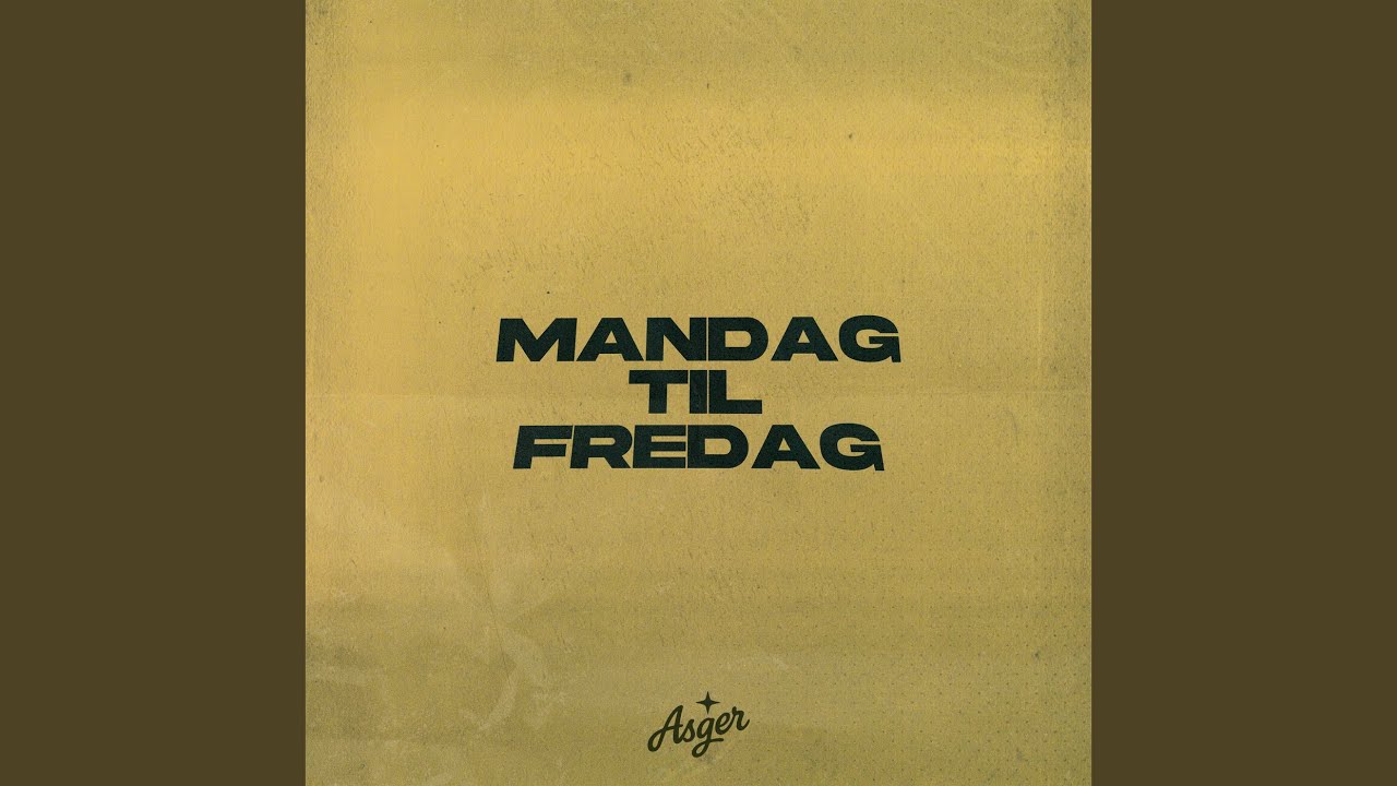 Mandag Til Fredag