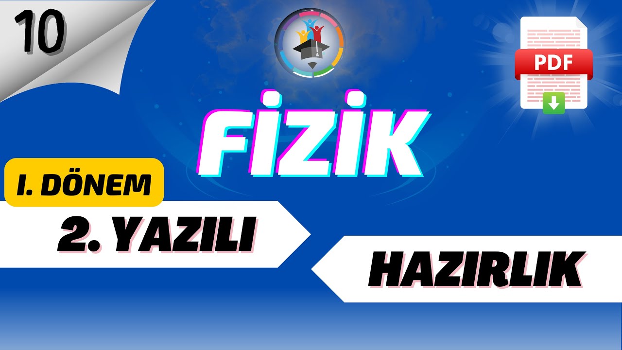 10.SINIF FİZİK 1.DÖNEM 2.YAZILI HAZIRLIK 2023-2024 📌Kolay-Orta-Zor 📂PDF