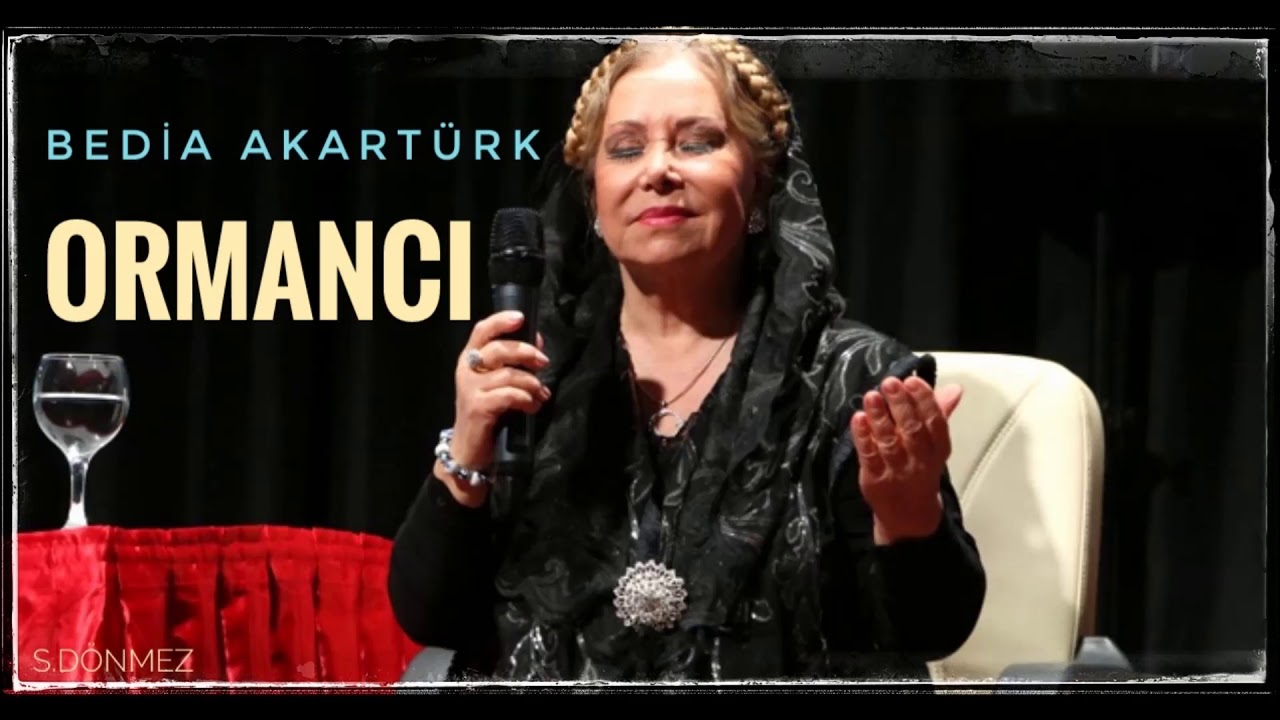BEDİA AKARTÜRK ORMANCI