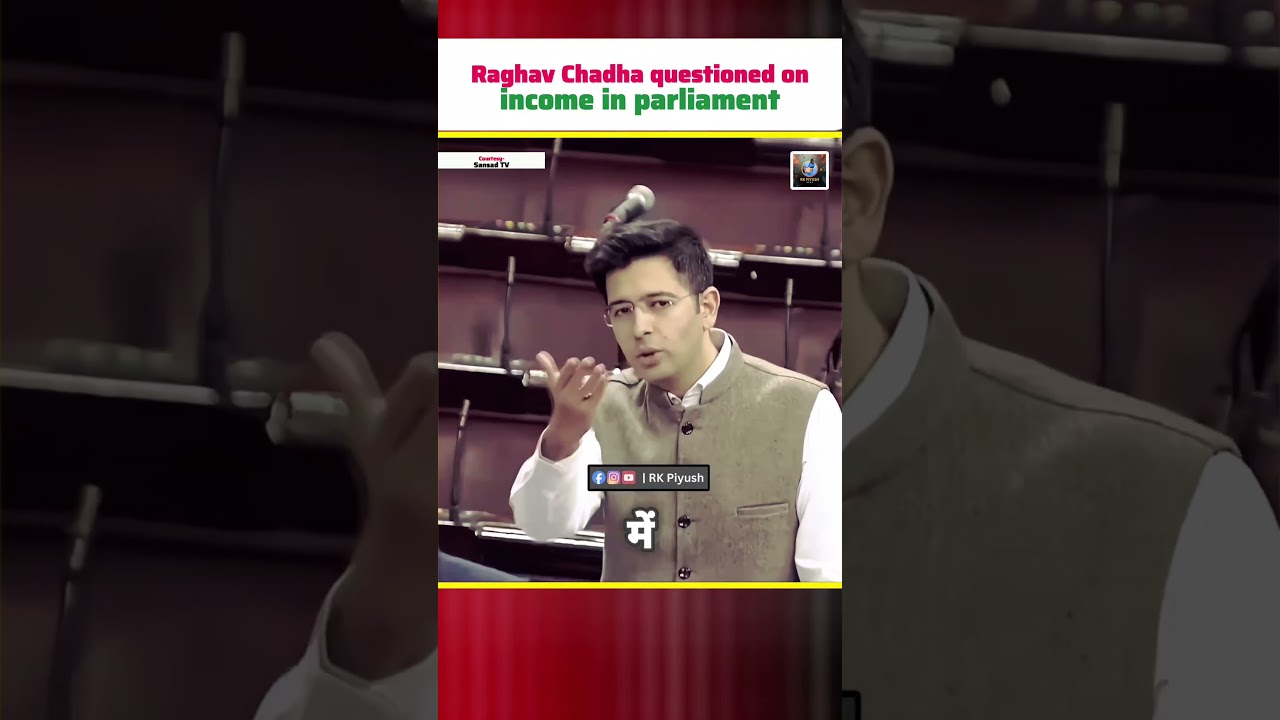 Raghav Chadha's questioned on income | #shortvideo