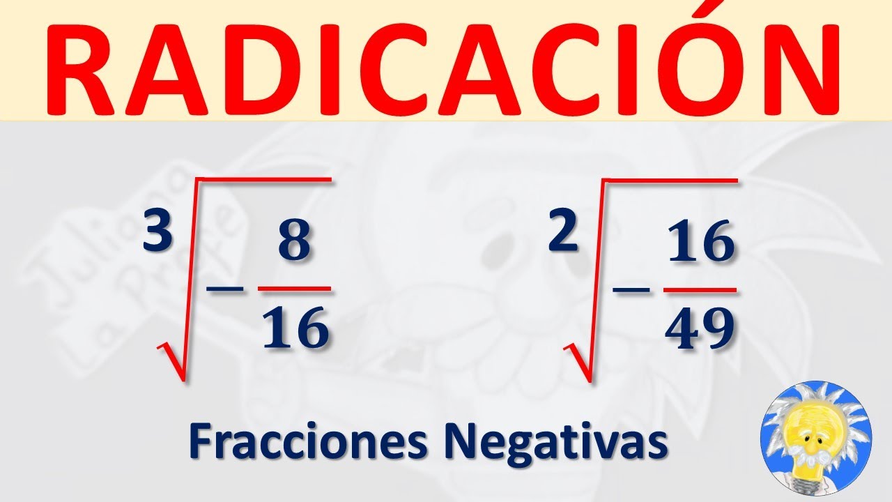 🚩RADICACIÓN de FRACCIONES NEGATIVAS  | RADICACIÓN de NÚMEROS RACIONALES NEGATIVOS | Juliana la Profe