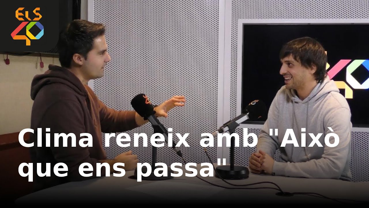 ENTREVISTA CLIMA reneix amb un disc que marca un abans i un després + sorpresa amb SERGI CARBONELL