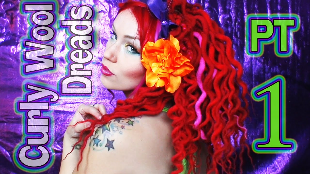 Curly Wool Dread Tutorial: Part 1 Caring for Curls