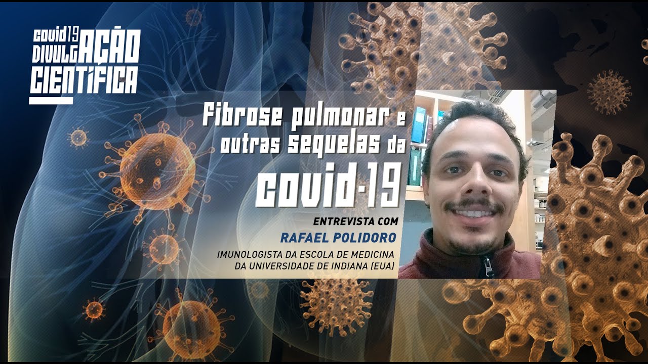 Fibrose pulmonar e outras sequelas da COVID-19