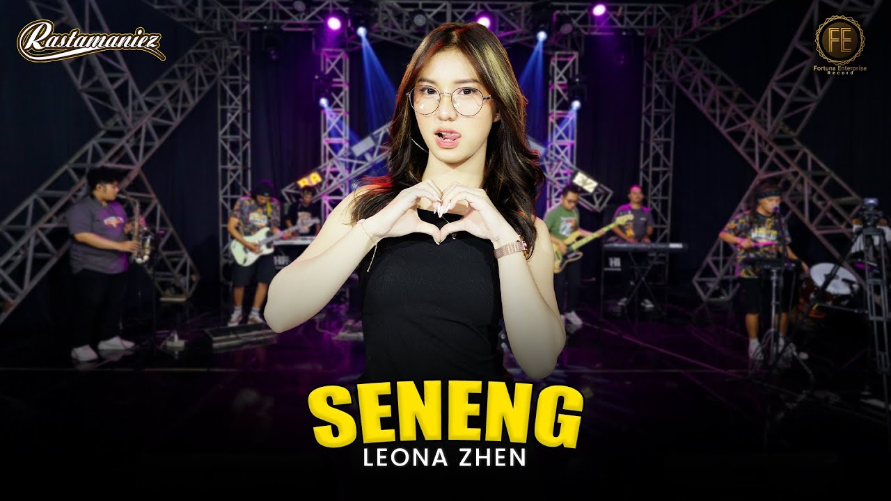 LEONA ZHEN - SENENG | Feat. RASTAMANIEZ ( Official Live Version )