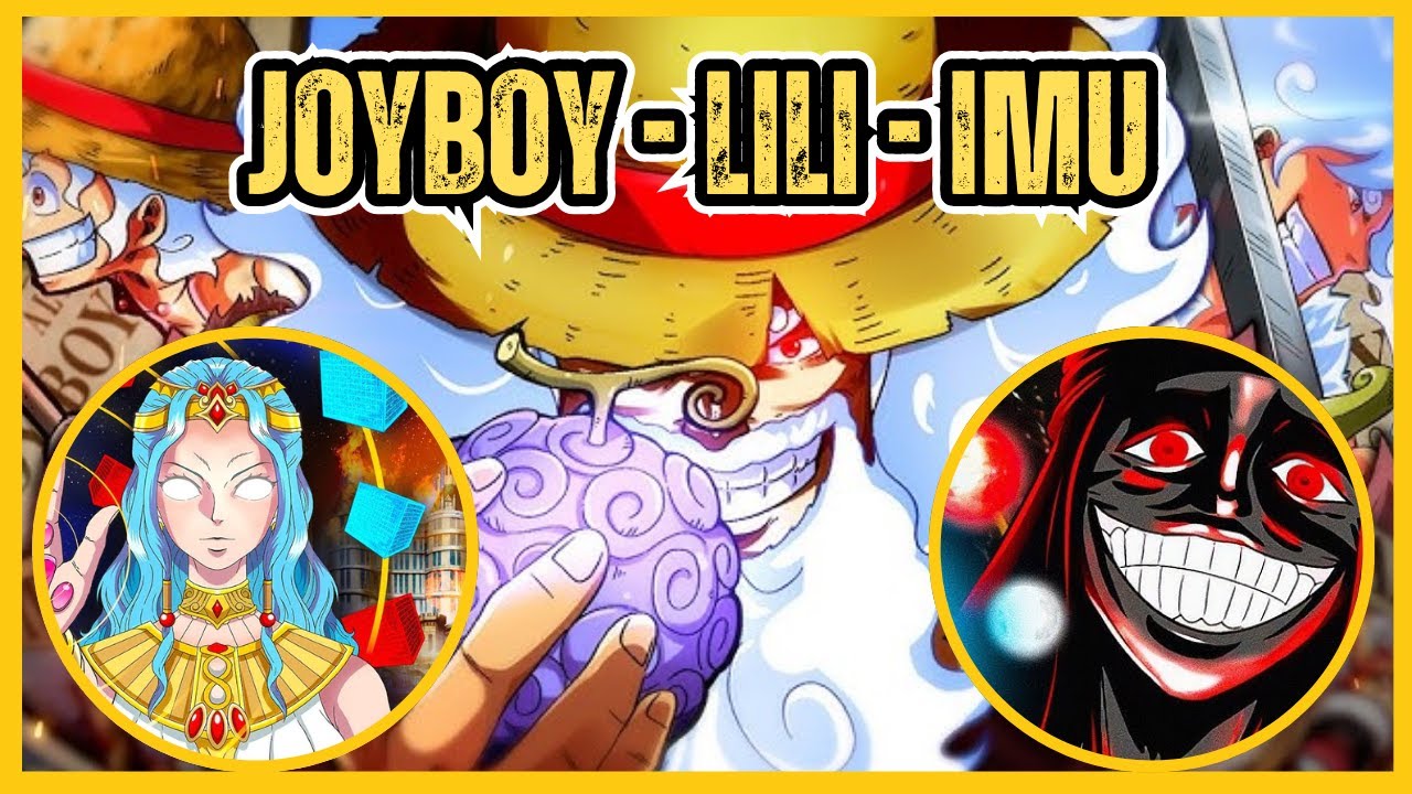 TUTTO SU IMU SAMA ed i collegamenti con Joy Boy e Lili | One Piece Analisi e Teoria