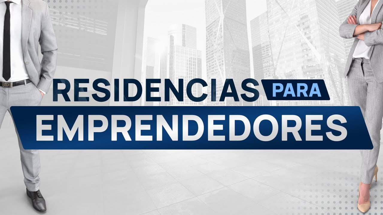 Residencias de la Ley de Emprendedores 💼