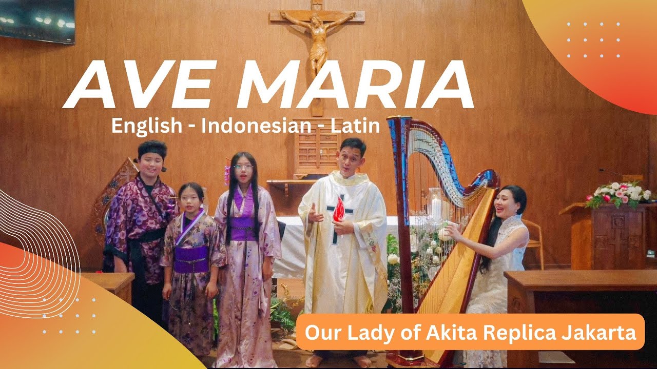 AVE MARIA (English Indonesian Latin)  in Our Lady of Akita Replica Jakarta.