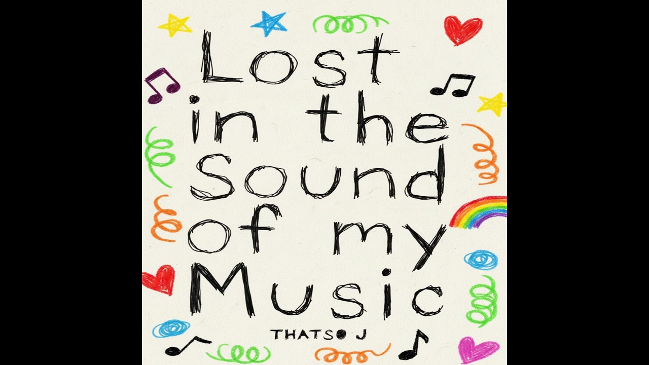 Thatso J - Lost In The Sound (Official Lyric Video)