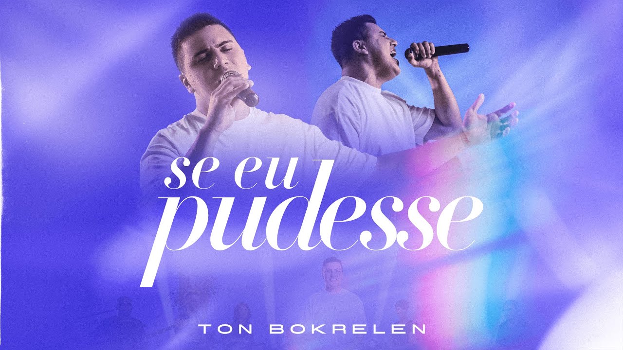 Ton Bokrelen - Se Eu Pudesse  [Clipe Oficial]