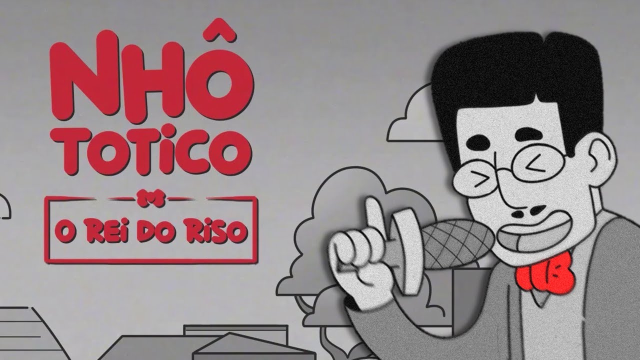 Nhô Totico - O Rei do Riso