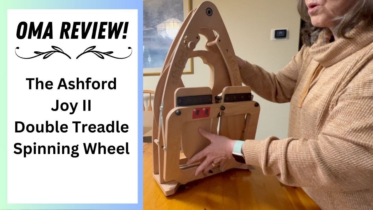 OMA REVIEWS The Ashford Joy II Double Treadle Spinning Wheel! 