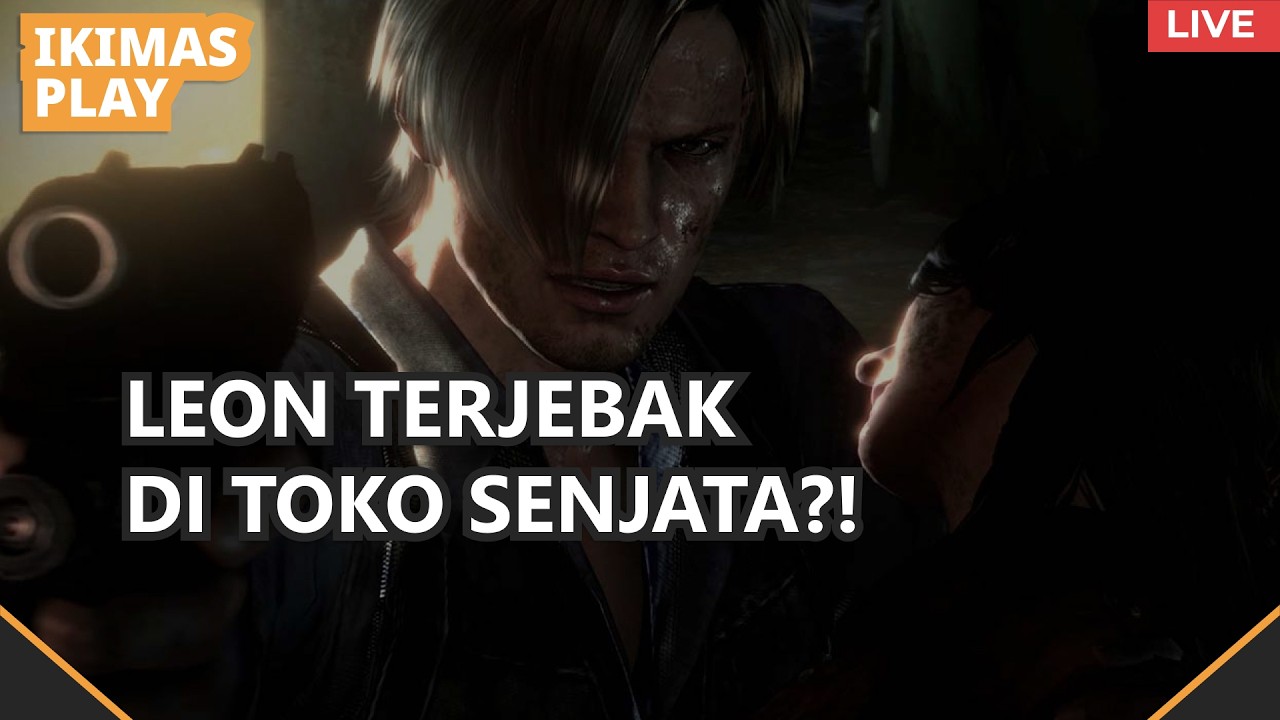 🔴 Kita Lanjutin Cerita Leon di RE 6! -【Resident Evil 6】