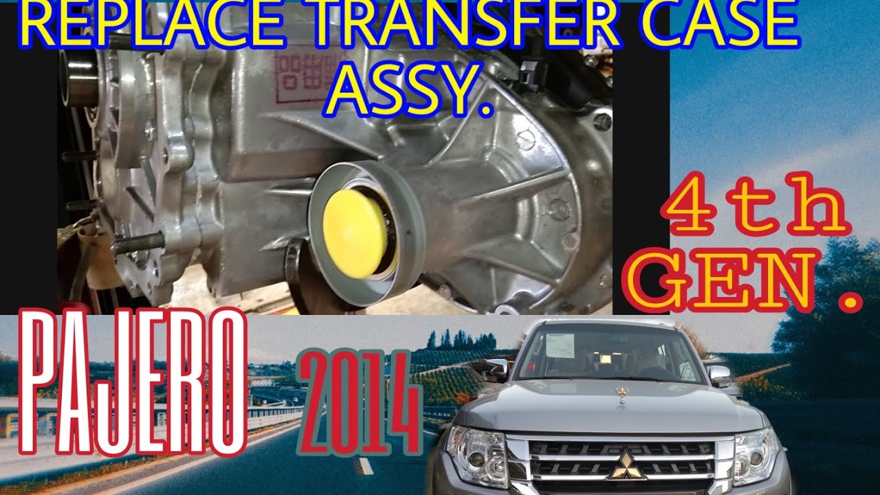 How to remove and install transfer case assy of Pajero 2014 model