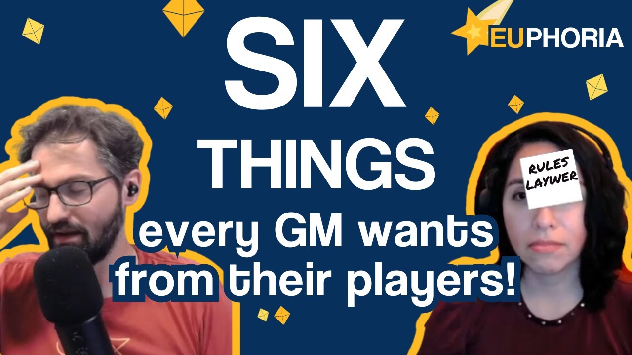SIX things every GM wants from their players!