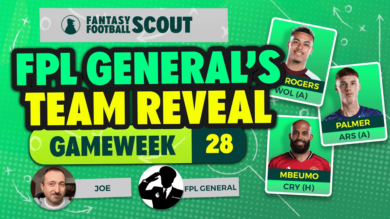 FPL GENERAL'S TEAM REVEAL GW28! 🔥 | BEST FWDs, MIDs + DEFs! 🎯 | Fantasy Premier League Tips 2025/26