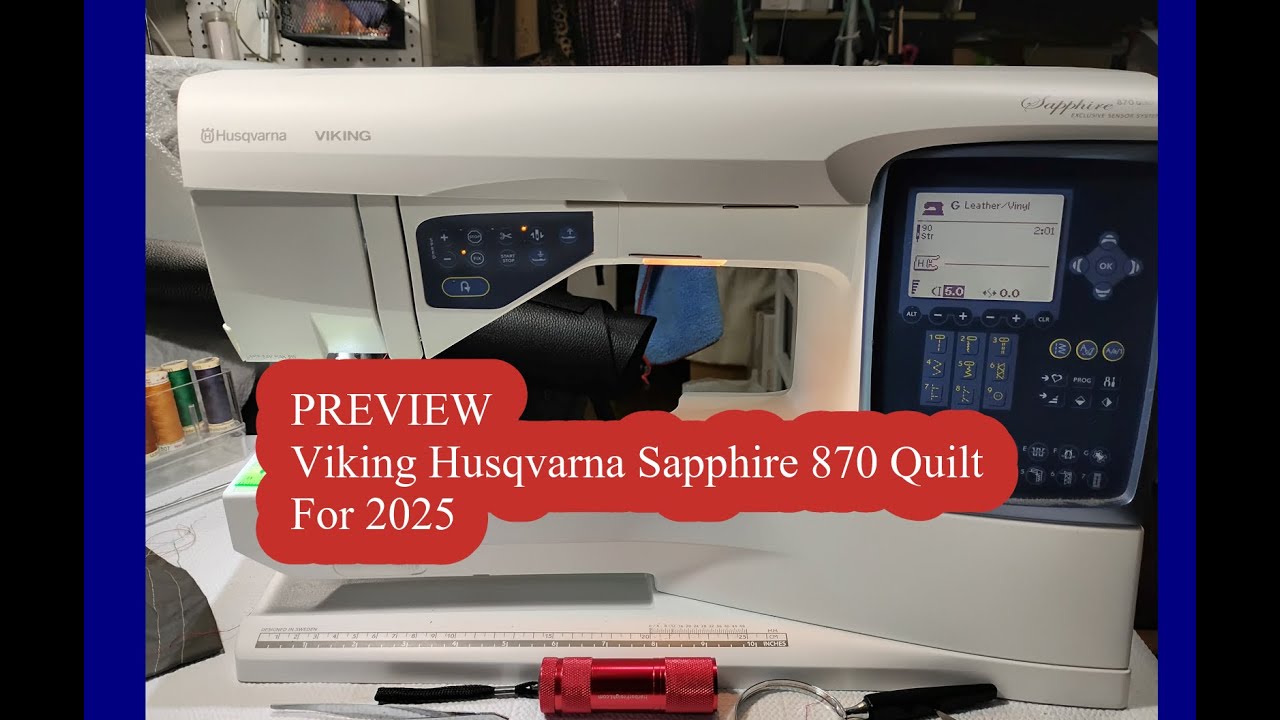 Viking Husqvarna Sapphire 870 Quilt - Barely Used - Preview For 2025