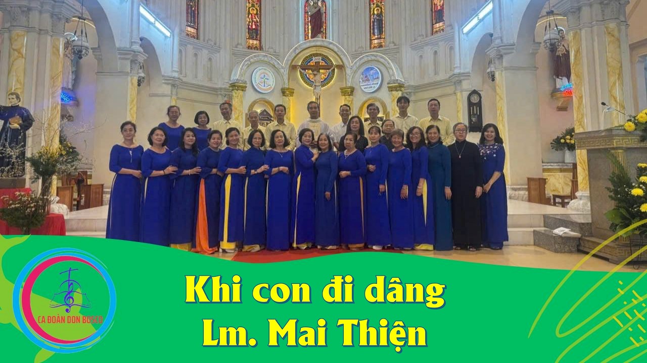 Khi con đi dâng || Lm. Mai Thiện