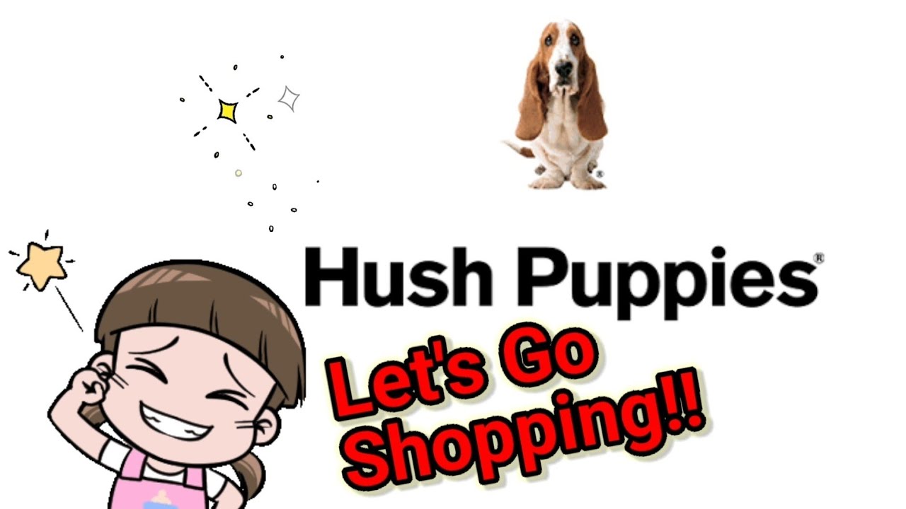 Let's Shopping Again At Hush Puppies Store